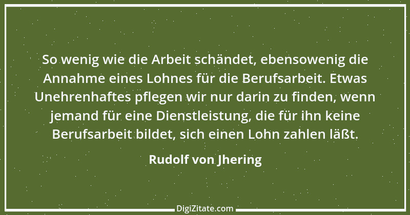 Zitat von Rudolf von Jhering 12