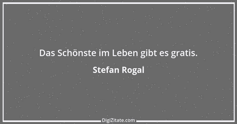 Zitat von Stefan Rogal 223