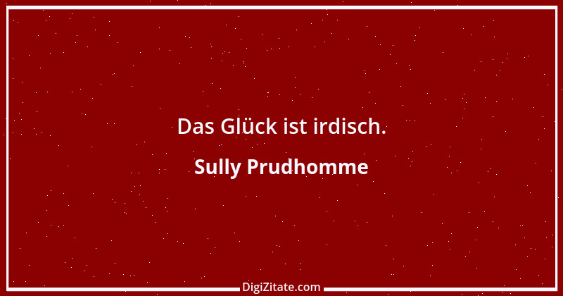 Zitat von Sully Prudhomme 15