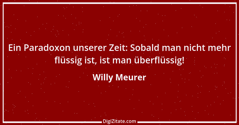 Zitat von Willy Meurer 155