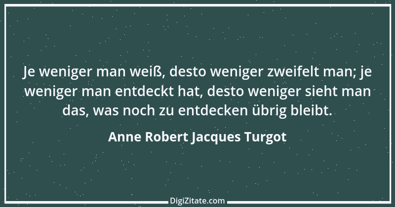 Zitat von Anne Robert Jacques Turgot 1