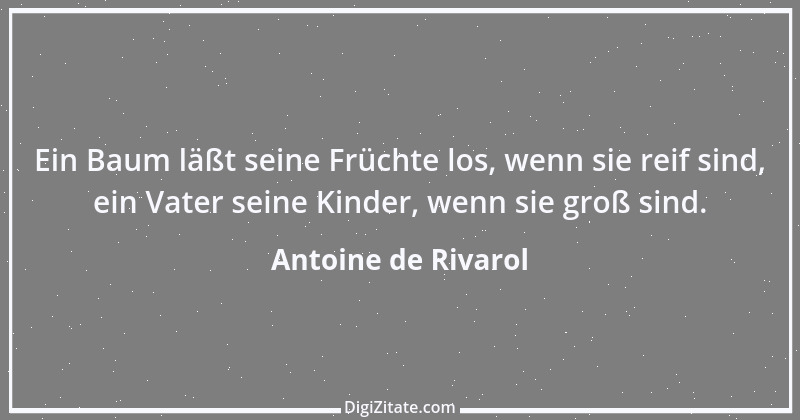 Zitat von Antoine de Rivarol 1