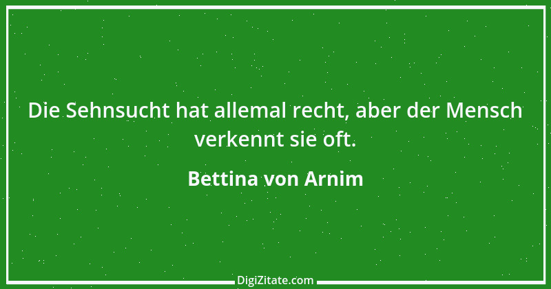 Zitat von Bettina von Arnim 110