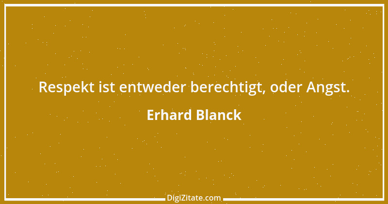 Zitat von Erhard Blanck 410