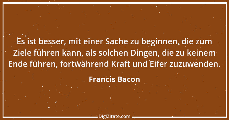 Zitat von Francis Bacon 109