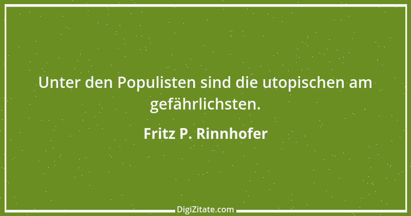 Zitat von Fritz P. Rinnhofer 102