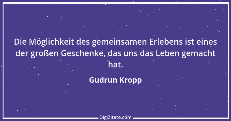 Zitat von Gudrun Kropp 45