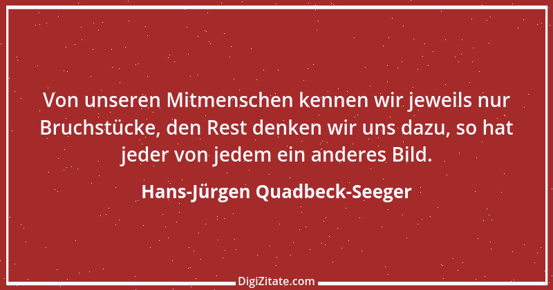 Zitat von Hans-Jürgen Quadbeck-Seeger 483