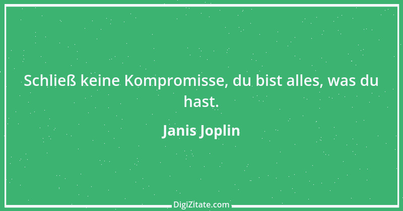 Zitat von Janis Joplin 5