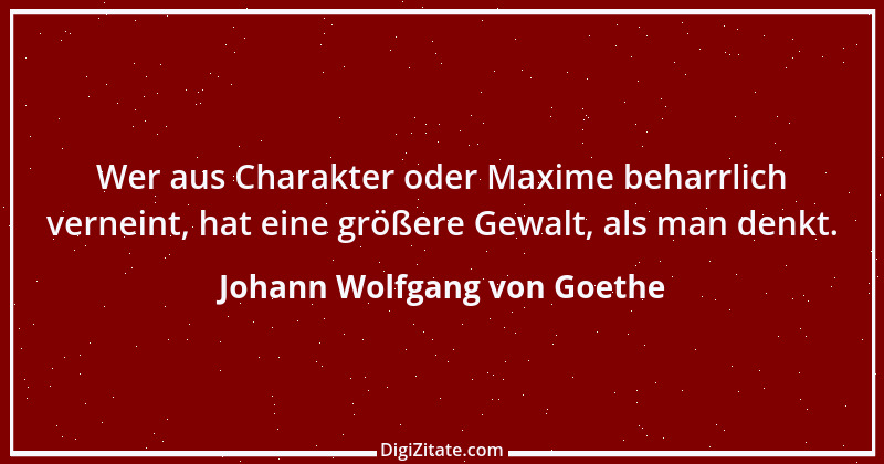 Zitat von Johann Wolfgang von Goethe 1855