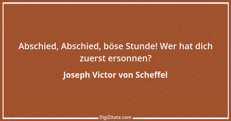 Zitat von Joseph Victor von Scheffel 49