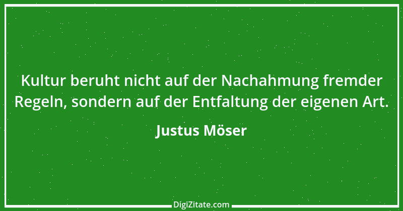 Zitat von Justus Möser 22