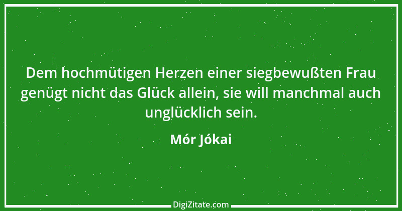 Zitat von Mór Jókai 6