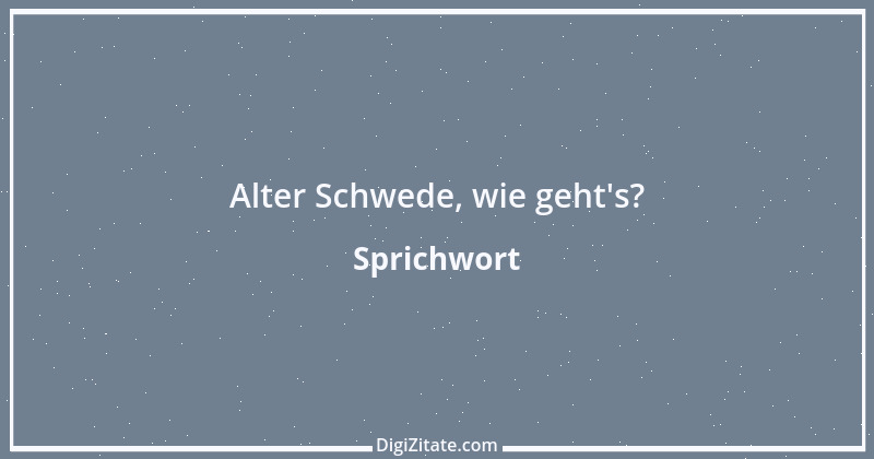 Zitat von Sprichwort 9847