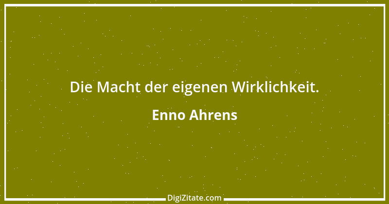 Zitat von Enno Ahrens 34