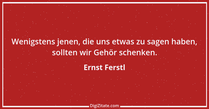 Zitat von Ernst Ferstl 180