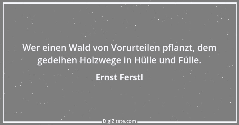 Zitat von Ernst Ferstl 2180