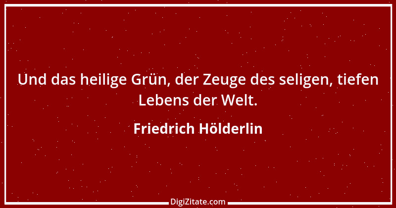 Zitat von Friedrich Hölderlin 249