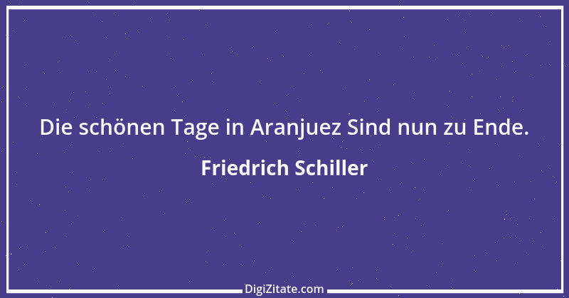 Zitat von Friedrich Schiller 256