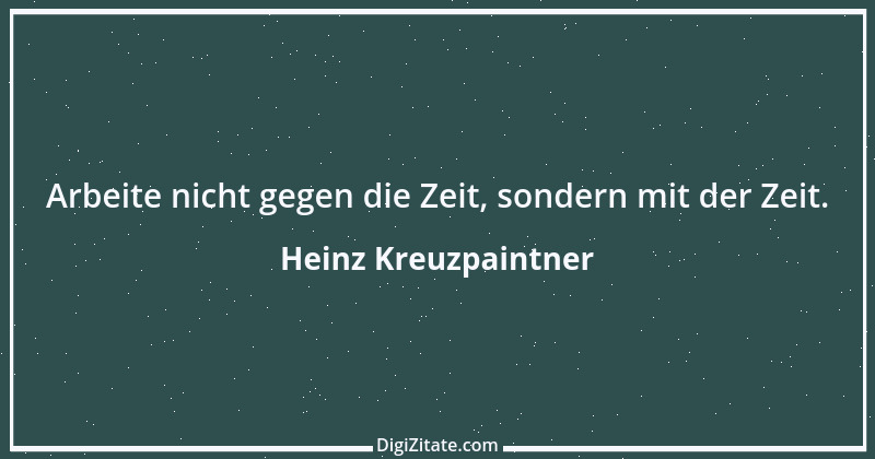 Zitat von Heinz Kreuzpaintner 1