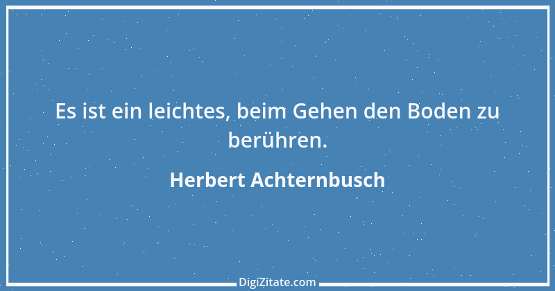 Zitat von Herbert Achternbusch 8