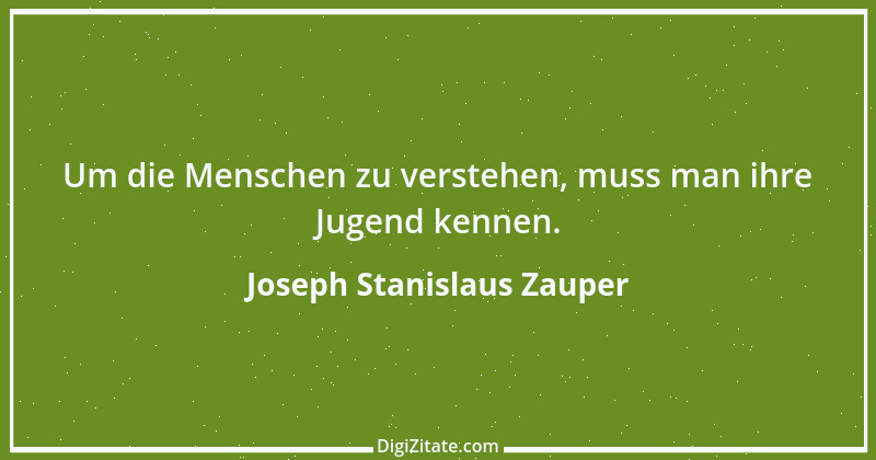 Zitat von Joseph Stanislaus Zauper 62