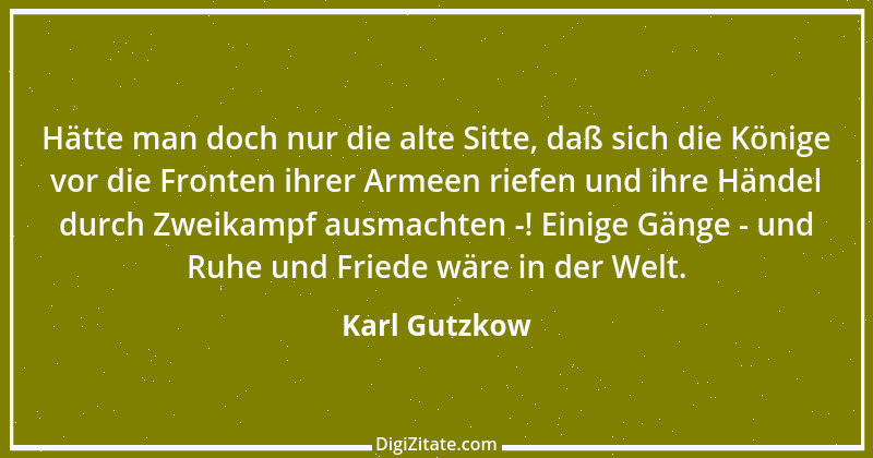 Zitat von Karl Gutzkow 320