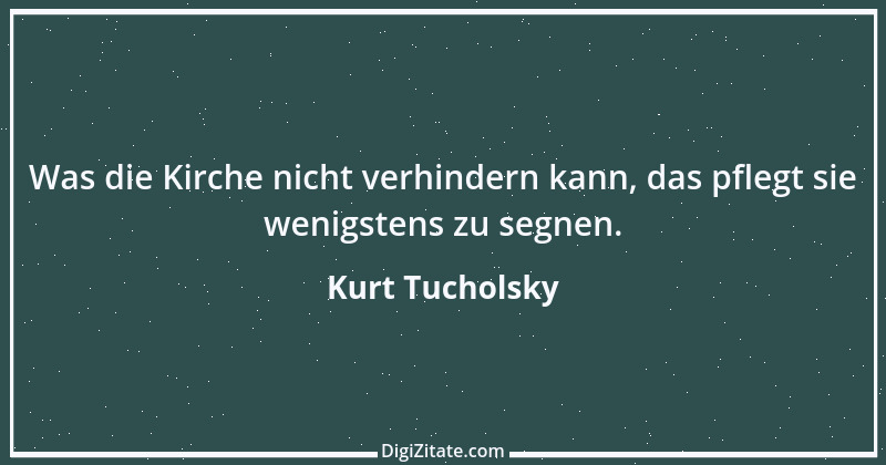 Zitat von Kurt Tucholsky 280