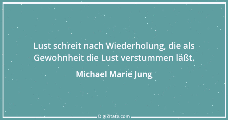 Zitat von Michael Marie Jung 306