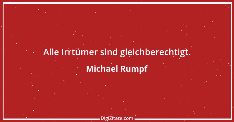 Zitat von Michael Rumpf 45