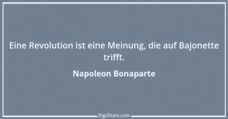 Zitat von Napoleon Bonaparte 89