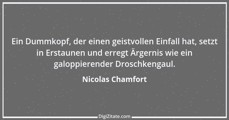 Zitat von Nicolas Chamfort 262