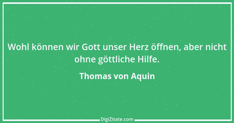 Zitat von Thomas von Aquin 44