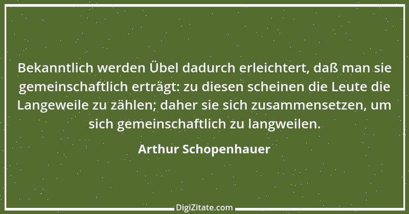 Zitat von Arthur Schopenhauer 722