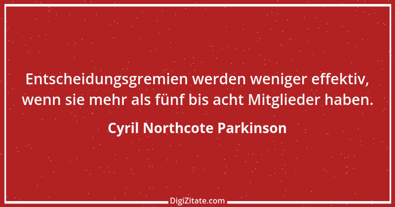 Zitat von Cyril Northcote Parkinson 43