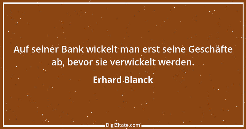 Zitat von Erhard Blanck 1411