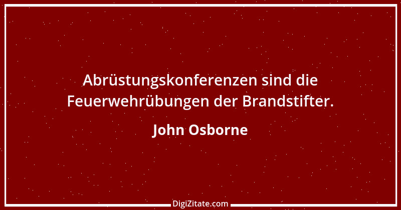 Zitat von John Osborne 11