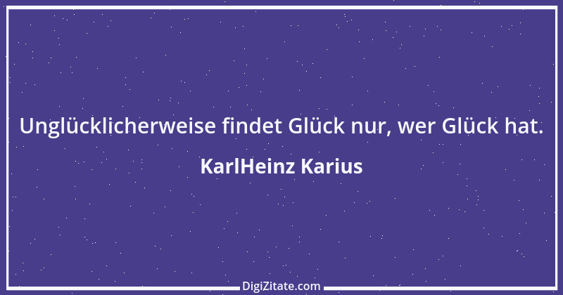 Zitat von KarlHeinz Karius 781