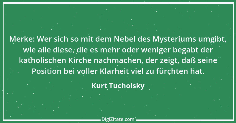 Zitat von Kurt Tucholsky 397