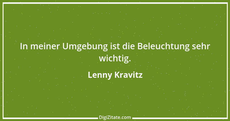 Zitat von Lenny Kravitz 4