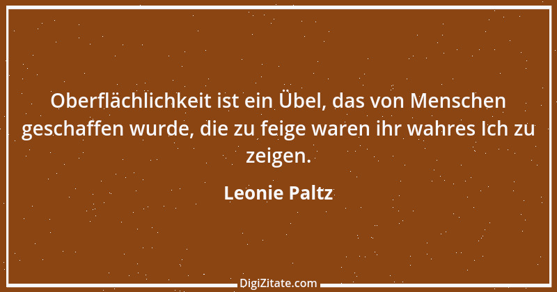 Zitat von Leonie Paltz 1