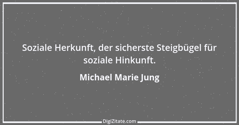 Zitat von Michael Marie Jung 423