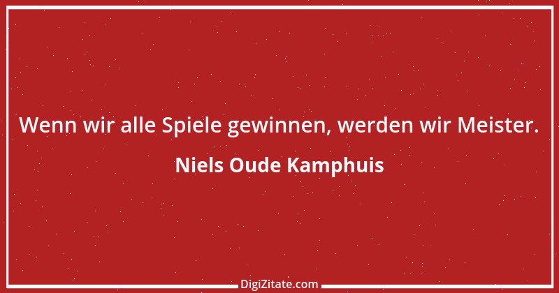 Zitat von Niels Oude Kamphuis 1