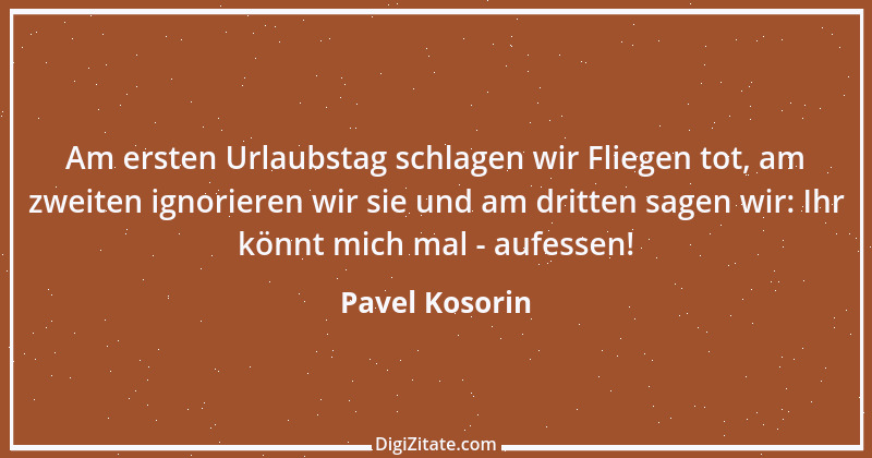 Zitat von Pavel Kosorin 239