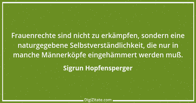 Zitat von Sigrun Hopfensperger 24