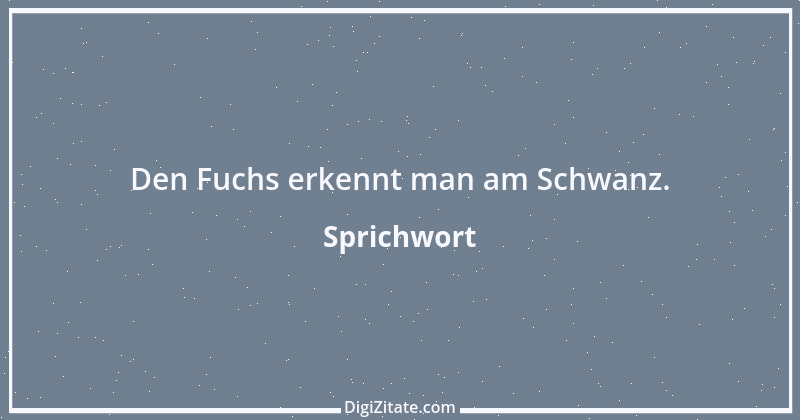 Zitat von Sprichwort 3848