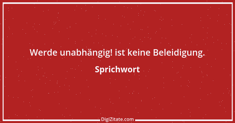 Zitat von Sprichwort 8848