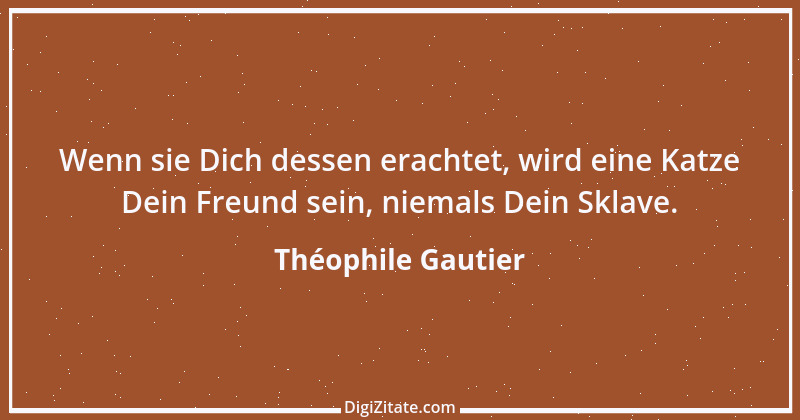 Zitat von Théophile Gautier 10