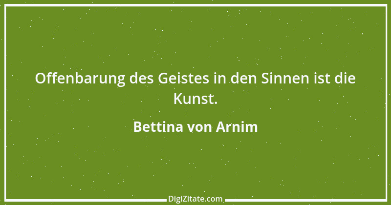 Zitat von Bettina von Arnim 112