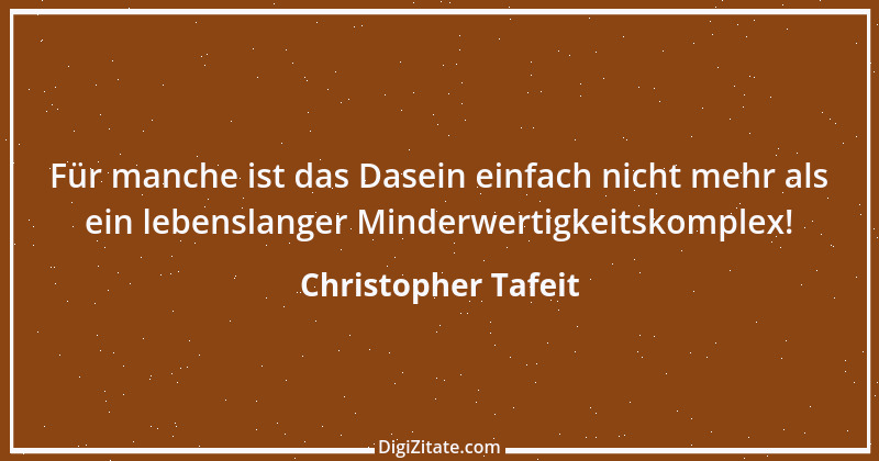 Zitat von Christopher Tafeit 10